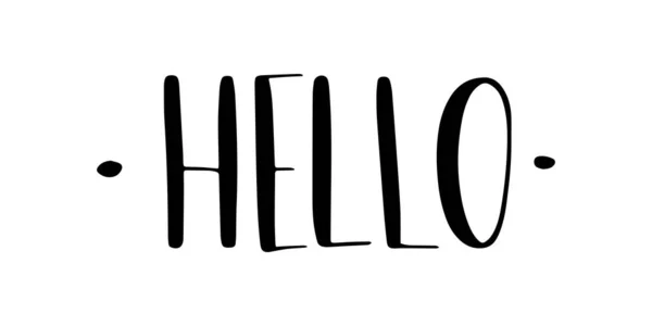 สวัสดีจดหมายตัวอักษร แบนเนอร์อักษรแปรงลายมือ ข้อความเวกเตอร์สีดํา สไตล์เครื่องหมายบรรทัดที่เรียบง่าย . — ภาพเวกเตอร์สต็อก