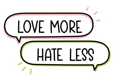 Aşk, daha az yazıdan daha çok nefret eder. El yazısıyla yazılmış resimli harfler. Konuşma balonunda siyah vektör metni. Basit taslak işaretleme biçimi. Sohbetin taklidi.