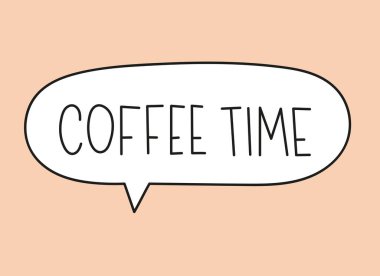 Kahve saati yazıtları. El yazısıyla yazılmış resimli harfler. Konuşma balonunda siyah vektör metni. Basit taslak işaretleme biçimi. Sohbetin taklidi.