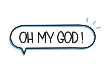 Aman Tanrım, yazı. El yazısıyla yazılmış resimli harfler. Konuşma balonunda siyah vektör metni. Basit taslak işaretleme biçimi. Sohbetin taklidi.