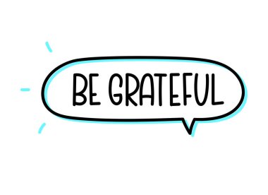 Yazıta minnettar ol. El yazısıyla yazılmış resimli harfler. Konuşma balonunda siyah vektör metni. Basit taslak işaretleme biçimi. Sohbetin taklidi.