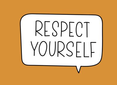 Kendine yazıtlara saygı göster. El yazısıyla yazılmış resimli harfler. Konuşma balonunda siyah vektör metni. Basit taslak işaretleme biçimi. Sohbetin taklidi.