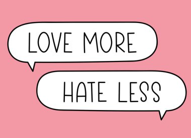 Aşk, daha az yazıdan daha çok nefret eder. El yazısıyla yazılmış resimli harfler. Konuşma balonunda siyah vektör metni. Basit taslak işaretleme biçimi. Sohbetin taklidi.