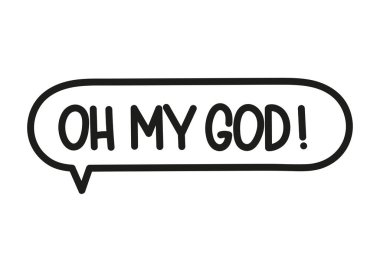 Aman Tanrım, yazı. El yazısıyla yazılmış resimli harfler. Konuşma balonunda siyah vektör metni. Basit taslak işaretleme biçimi. Sohbetin taklidi.