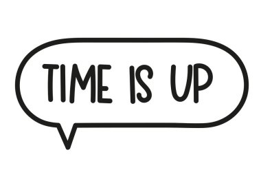 Yazı süresi doldu. El yazısıyla yazılmış resimli harfler. Konuşma balonunda siyah vektör metni. Basit taslak işaretleme biçimi. Sohbetin taklidi.