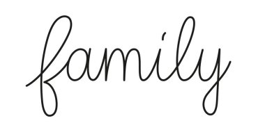 Aile cümlesi tek satırla yazılmış. Tek satır vektör metin ögesi beyaz arkaplanda izole edildi. Basit yazıtlar