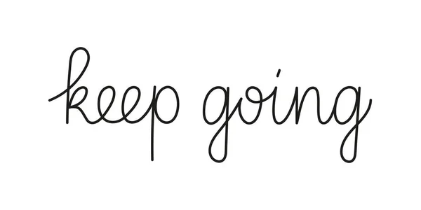 Keep going phrase handwritten by one line. Mono line vector text element isolated on white background.Simple inscription — Stock Vector