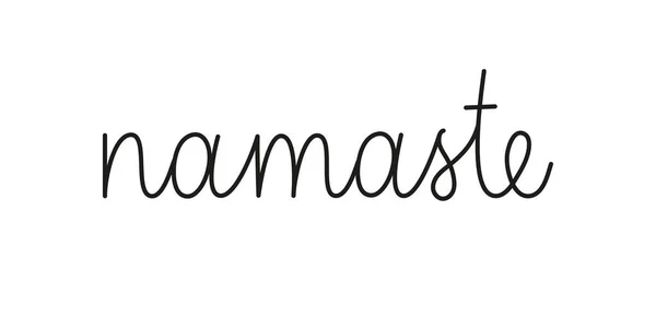 Frase Namaste scritta a mano da una riga. Elemento di testo vettoriale a linea mono isolato su sfondo bianco.Iscrizione semplice — Vettoriale Stock