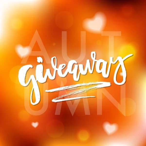 Autumn Giveaway Time Hand Lettering text banner. Typography for — Stock Vector
