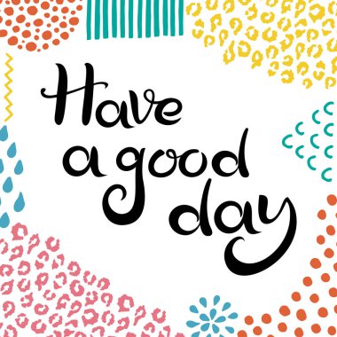 Yazı iyi günler. El çizilmiş Yazıt. Soyut el çizilmiş dokular ile arka plan. Banner veya kart için uygundur