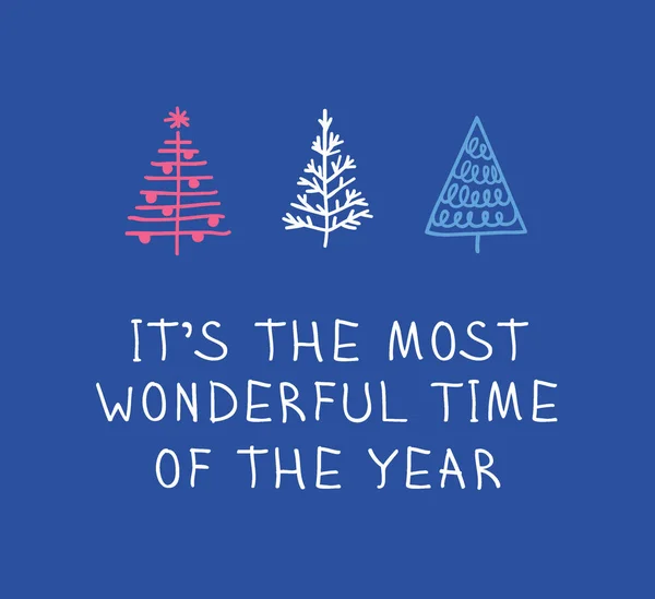 Handgezeichnete Reihe Von Weihnachtsbäumen Und Zitat Feiertage Hintergrund Und Grüße — Stockvektor