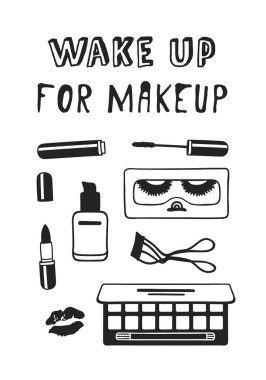 El çizilen illüstrasyon moda alıntı. Yaratıcı mürekkep sanat eseri. Çizim gerçek vektör makyaj ve güzellik, Wake Up için makyaj hakkında metin