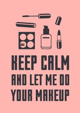 El çizilen illüstrasyon moda alıntı. Yaratıcı mürekkep sanat eseri. Gerçek vektör makyaj çizim ve metin hakkında güzellik, sakin olun ve bana makyajını izin