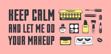 El çizilen illüstrasyon moda alıntı. Yaratıcı mürekkep sanat eseri. Gerçek vektör makyaj çizim ve metin hakkında güzellik, sakin olun ve bana makyajını izin