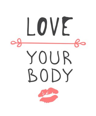 El çizilmiş illüstrasyon ve metin Love Your Body. Olumlu alıntı 