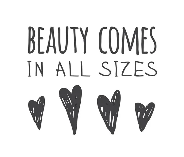 Illustration dessinée à la main et texte BEAUTY ComES IN ALL SIZES. Posi ! — Image vectorielle