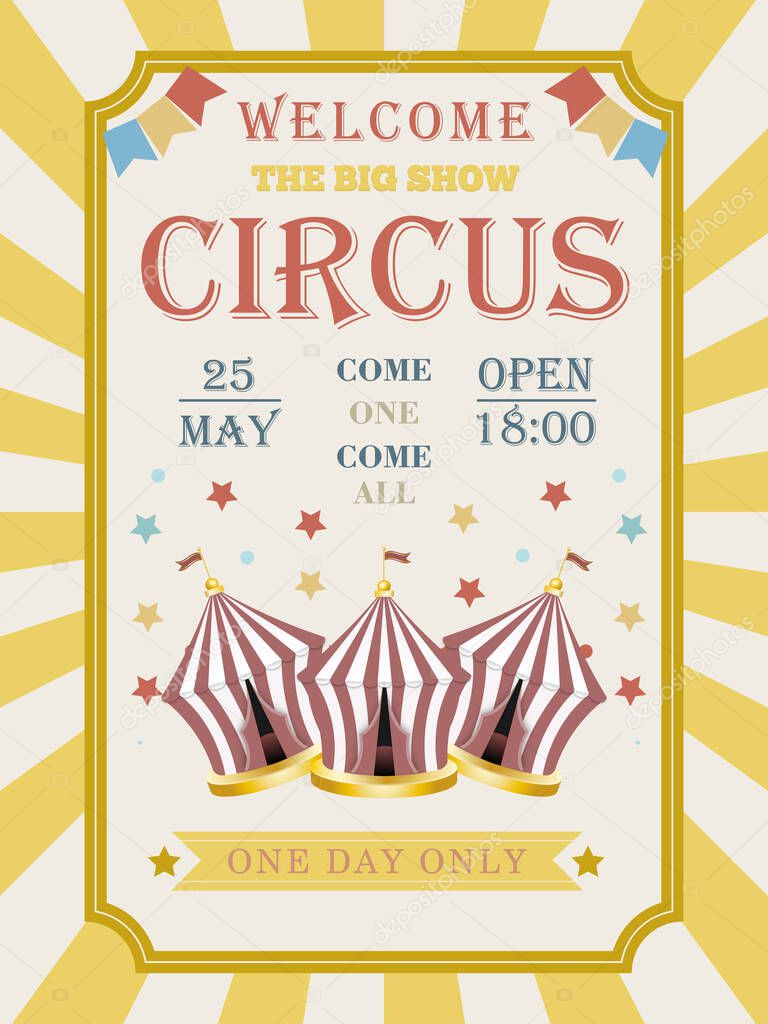   Retro poster invitation for circus or carnival show. Circus tent. Vintage circus banner with dome tent, stars, ribbon and garlands. Vector illustration.