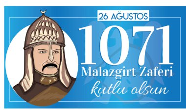 26 Agustos 1071, 1071 Malazgirt zaferi kutlu olsun, çeviri: (1071 Ağustos, Mutlu Malazgirt zaferi)