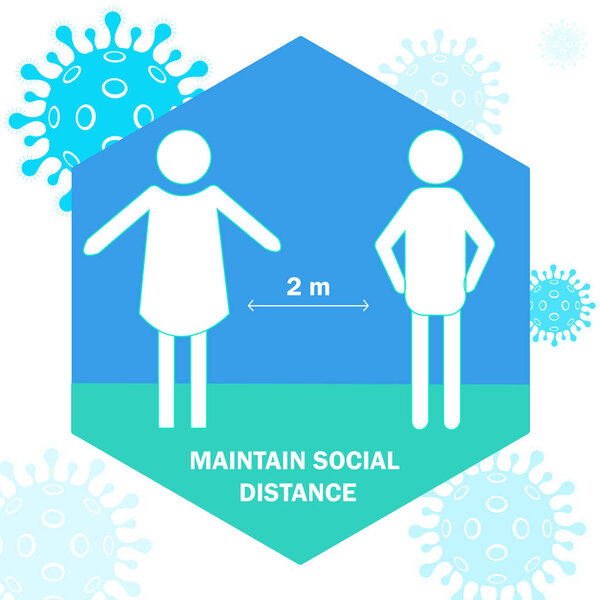 MAINTAIN SOCIAL DISTANCE to prevent different virus