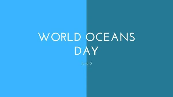 Poster, banner, card or illustration in light blue and blue colors with the text World Oceans Day June 8. Concept of take care of the nature. Blue and light background. Copy space.
