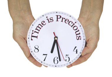 Time is PRECIOUS literally - female hands holding a white clock face with the words TIME IS PRECIOUS printed around the top half replacing the numerals against a white background clipart