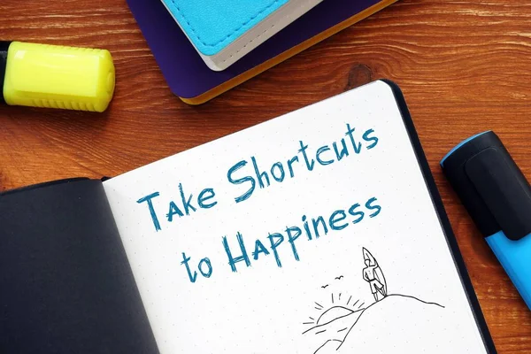 Motivationskonzept Take Shortcuts Happiness Mit Aufschrift Auf Dem Blatt Papier — Stockfoto