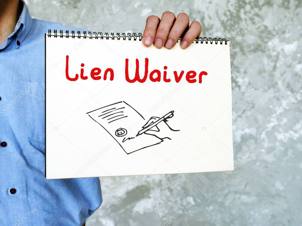Business concept about Lien Waiver with phrase on the page.