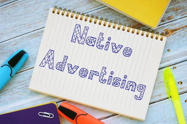 Financial concept about Native Advertising with sign on the piece of paper.