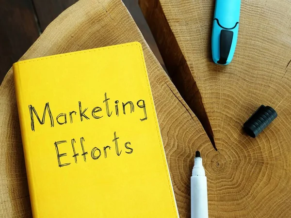 Business concept about Marketing Efforts with inscription on the page.