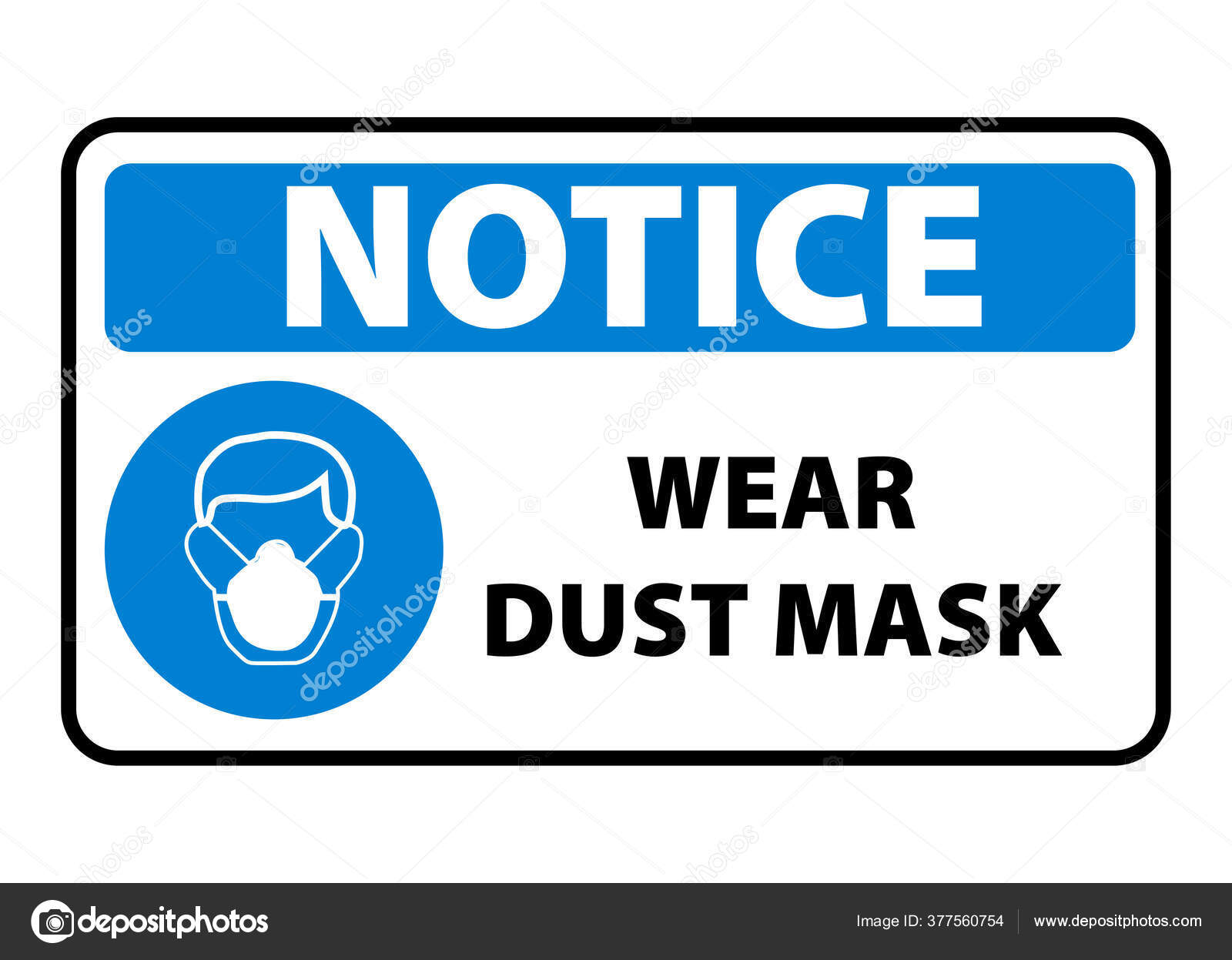 Notice Wear Dust Mask Sign Vector Image By C Mnaleen Gmail Com Vector Stock 377560754