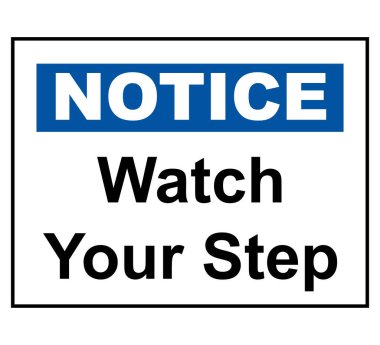 Dikkat edin, adımlarınıza dikkat edin.