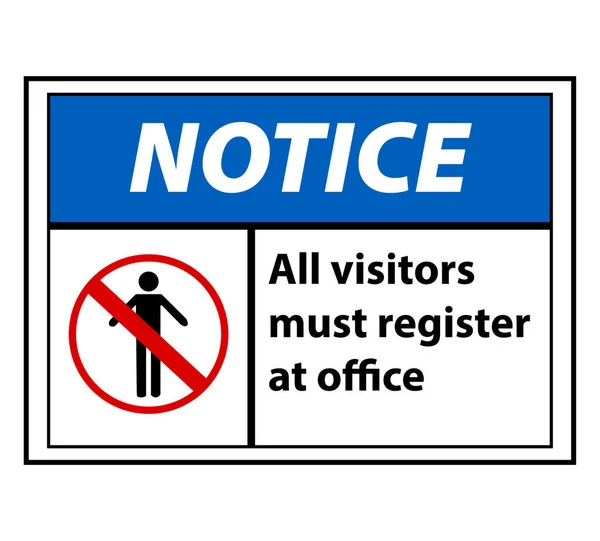 Visitatori Devono Registrarsi Segno Ufficio — Vettoriale Stock