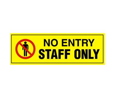 staff only employees only No outdoors no entry warning vector sign notice clipart
