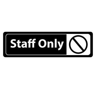 staff only employees only warning vector sign notice No outdoors clipart