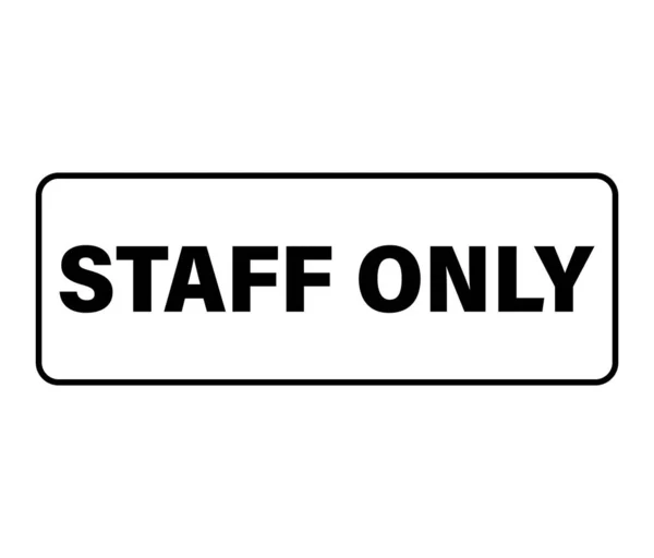 Personnel Seulement Les Employés Remarquent Seulement Signe Vecteur Avertissement Noir — Image vectorielle