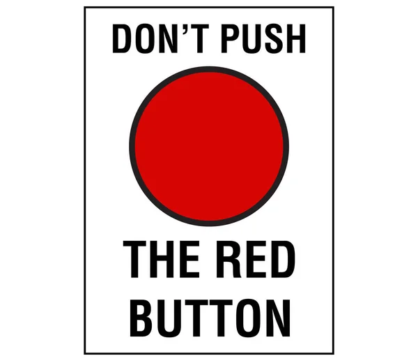 Нажимайте Красную Кнопку Предупреждающий Знак — стоковый вектор