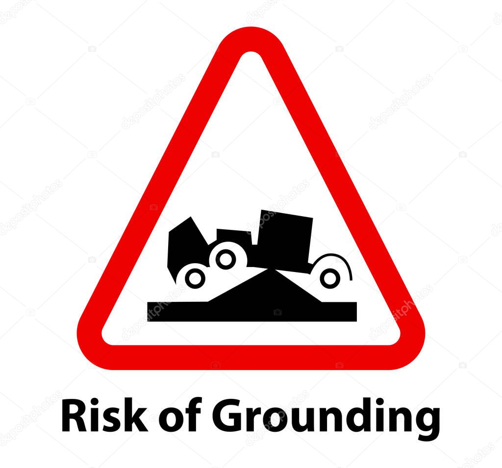 risk of grounding warnings sign