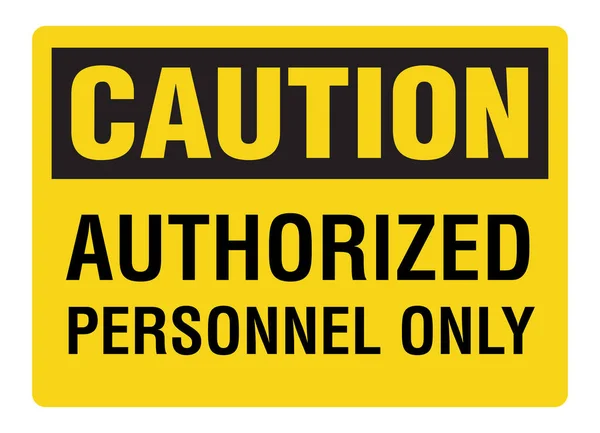 Authorized Personnel Only Warning Sign — Stock Vector