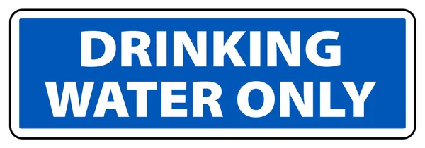 Drinking Water Only Sign Vector — Stock Vector