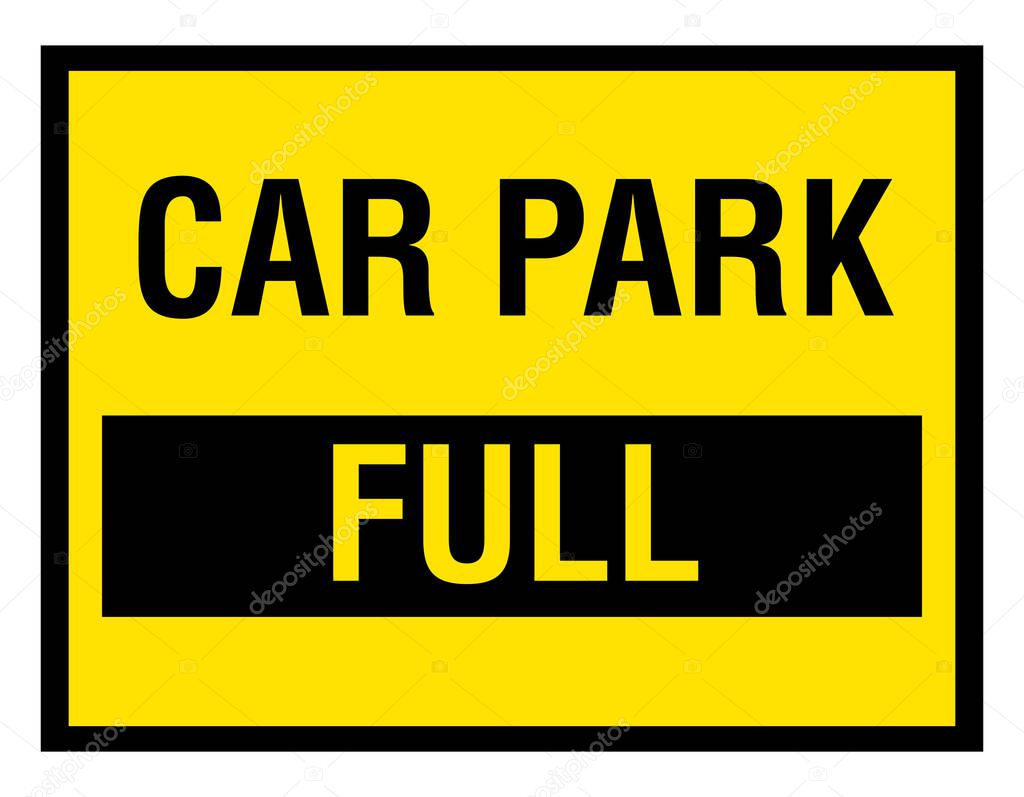 CAR PARK full warning sign