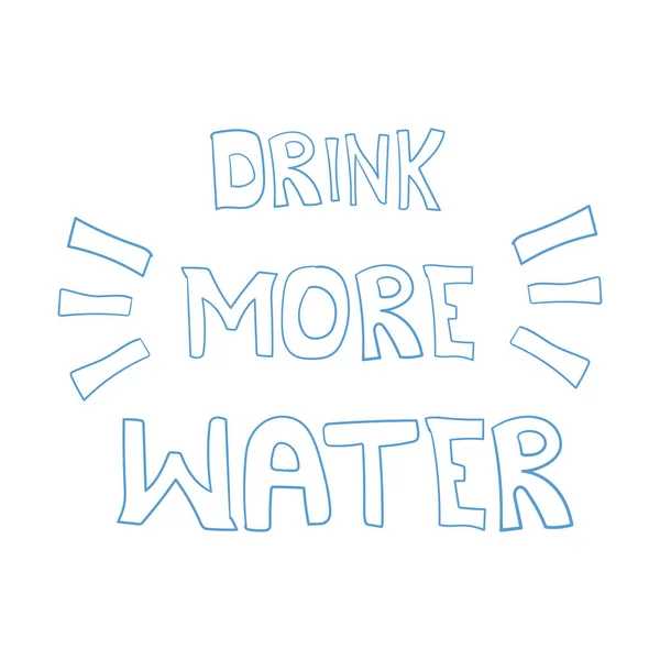 Πιες Άλλο Νερό Χειρόγραφο Κείμενο Υγιεινός Τρόπος Ζωής Έννοια Ημέρα — Διανυσματικό Αρχείο