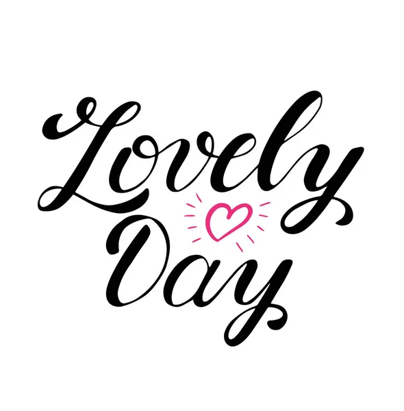 Lovely Day hand lettering words, motivation phrase, inspirational quote card, invitation, banner, lettering poster