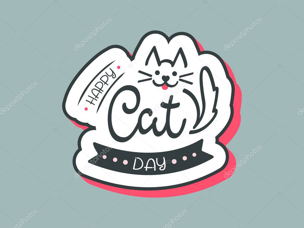 Vector Hand Drawn Happy Cat Day Art Sign Lettering Typography With Cute Cat Pet International Holiday Illustration For Poster Flyer Party Invitation Card Shirt Badge Icon Sticker Banner Premium Vector In