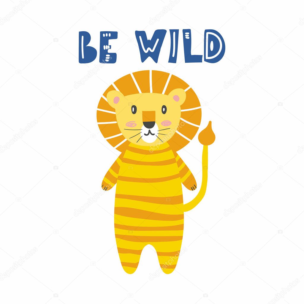 Be wild leon lettering. Cartoon kid leo animal nursery or baby shower print with heart, vector hand drawn character illustration