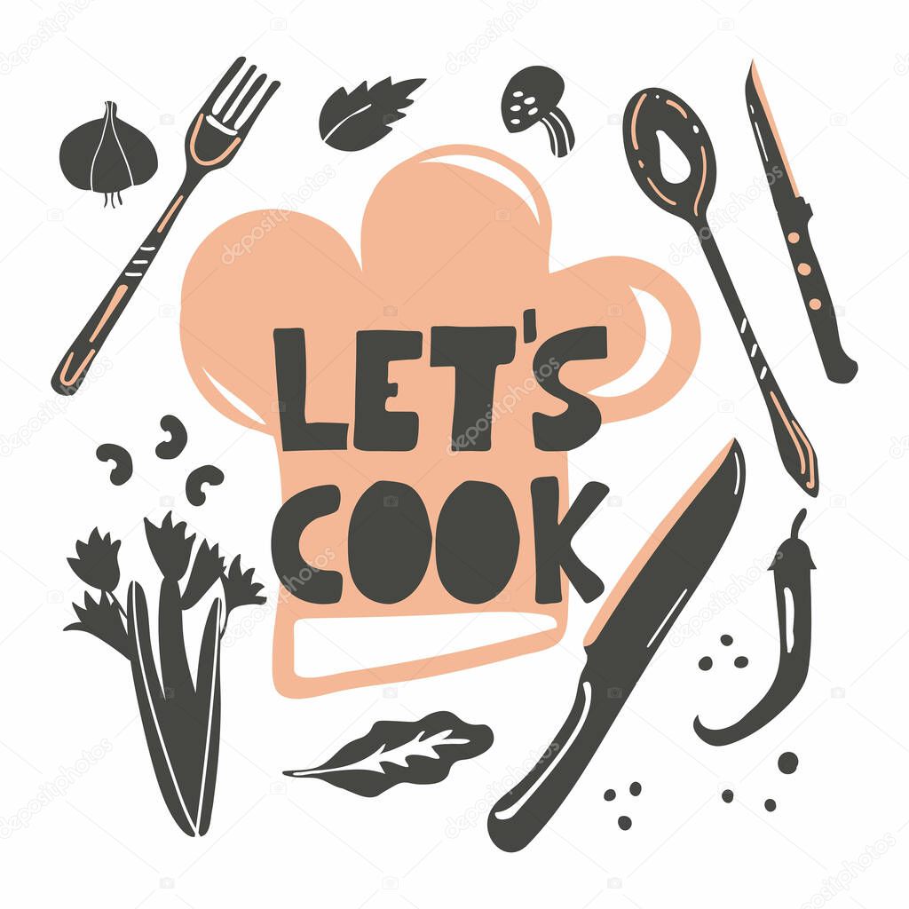 Let s cook. Lettering with fork and spoon, food ingredients hand drawn style kitchen poster for cafe or restaurant menu, cooking classes and school, silhouette flat vector illustration