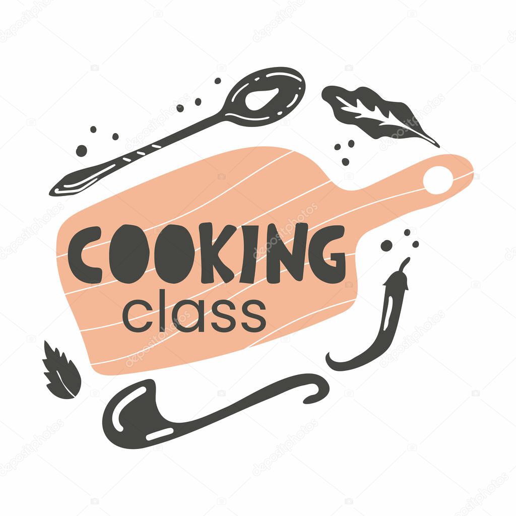 Coocking class. Lettering with kitchen board and spoon hand drawn style poster for cafe or restaurant menu, cooking classes and school, silhouette vector illustration label or sticker, logo or emblem