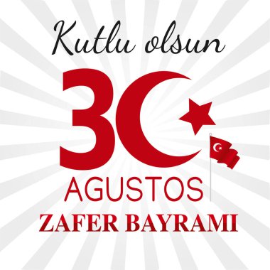 Zafer Bayrami Günü 'nün vektör grafiği Zafer Bayrami Günü kutlamaları için iyidir. düz dizayn. Broşür tasarımı. Düz çizim. Tercümesi: 30 Ağustos Mutlu Zafer Günü.