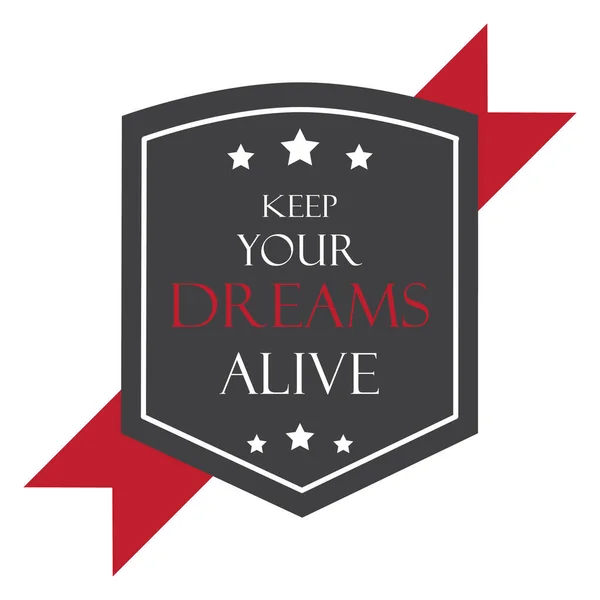 Halten Sie Ihre Träume Leben — Stockvektor