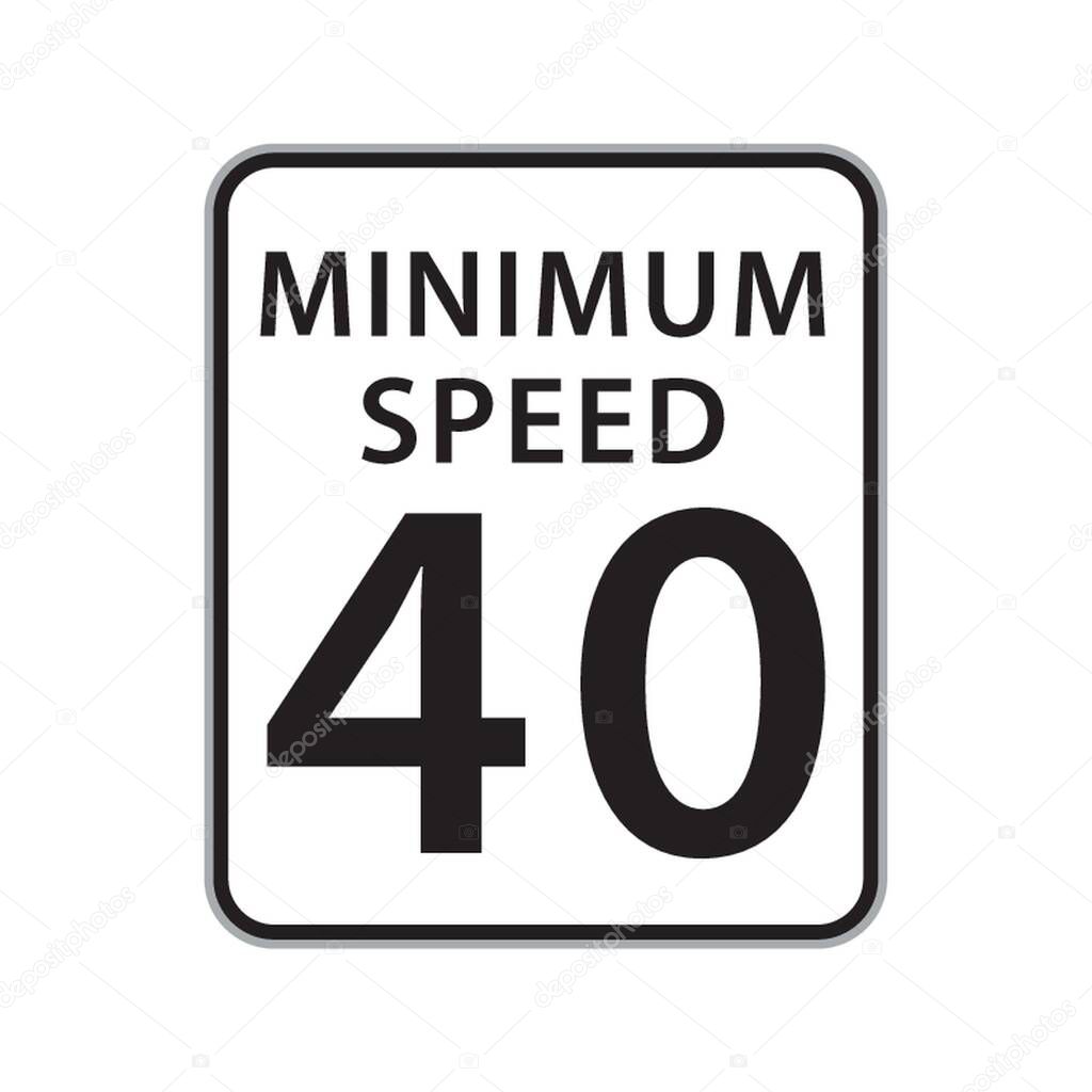 minimum speed 40 sign