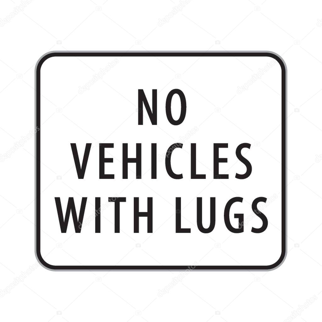 no vehicles with lugs sign
